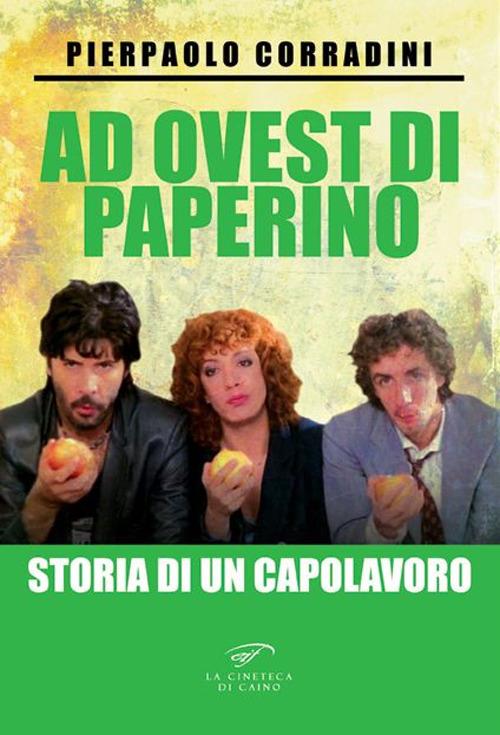 Ad ovest di Paperino. Storia di un capolavoro - Pierpaolo Corradini - copertina