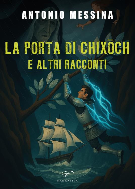 La porta di Chixoch e altri racconti - Antonio Messina - copertina