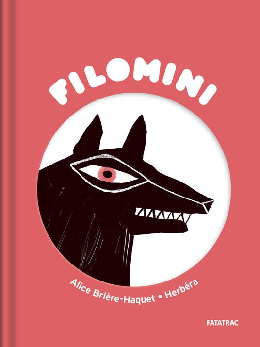 Il lupo di Hobbes. Filomini. Ediz. a colori - Alice Brière-Haquet,Herbéra - copertina