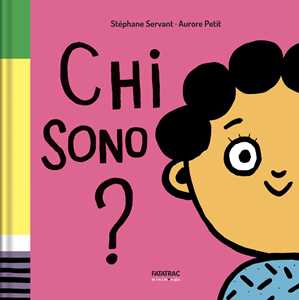 Chi sono? Ediz. a colori