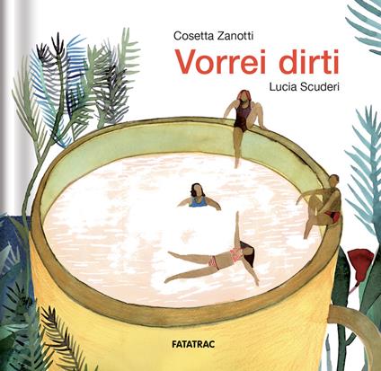 Vorrei dirti. Ediz. a colori - Cosetta Zanotti - copertina