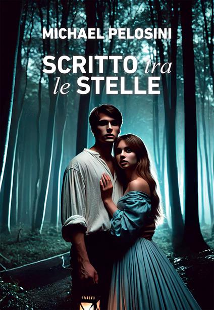 Scritto tra le stelle - Michael Pelosini - ebook