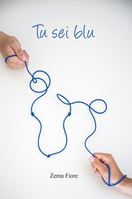 Tu sei blu - Zema Fiore - ebook
