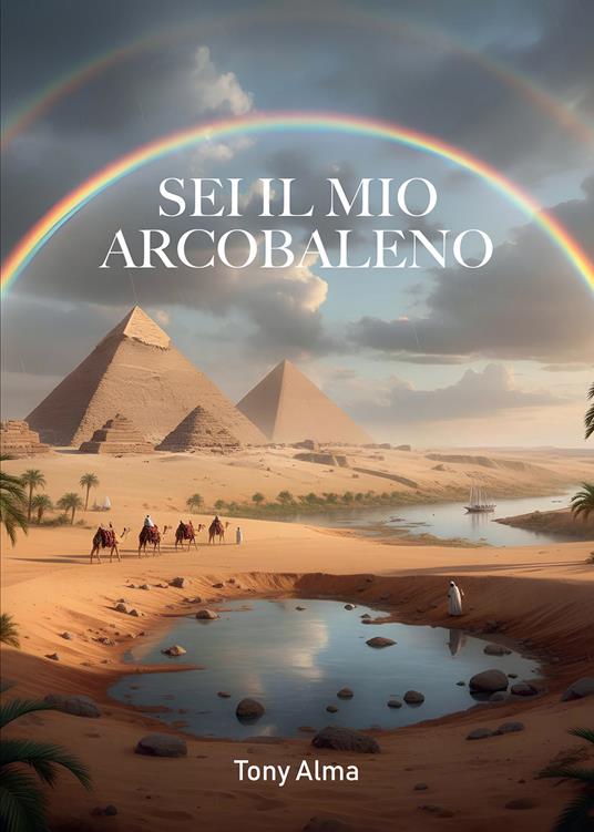 Sei il mio arcobaleno - Tony Alma - ebook
