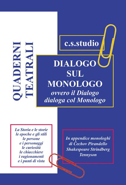 Dialogo sul monologo. Quaderni teatrali - c.s.studio - copertina