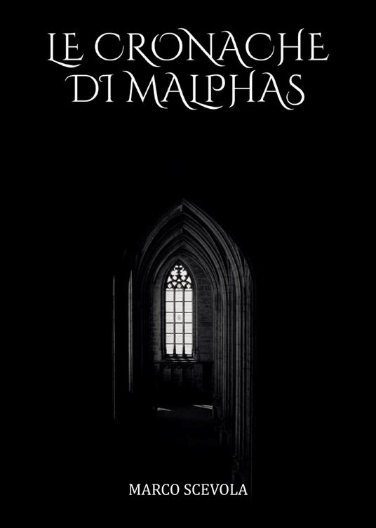 Le cronache di Malphas - Marco Scevola - copertina