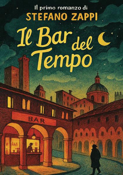 Il bar del tempo - Stefano Zappi - copertina