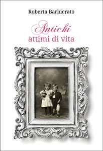 Antichi attimi di vita
