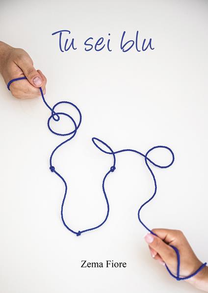 Tu sei blu - Zema Fiore - copertina