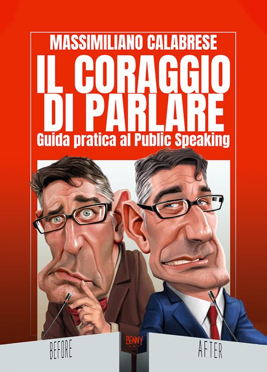 Il coraggio di parlare. Guida pratica al Public Speaking - Massimiliano Calabrese - copertina