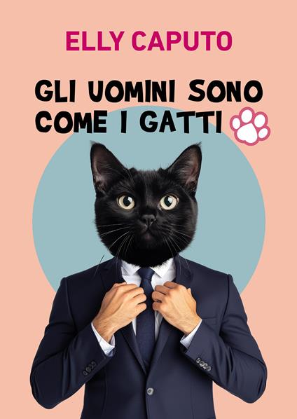 Gli uomini sono come i gatti - Elly Caputo - copertina