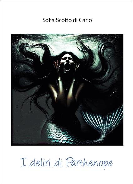 I deliri di Parthenope - Sofia Scotto Di Carlo - copertina