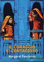 Il coraggio è contagioso