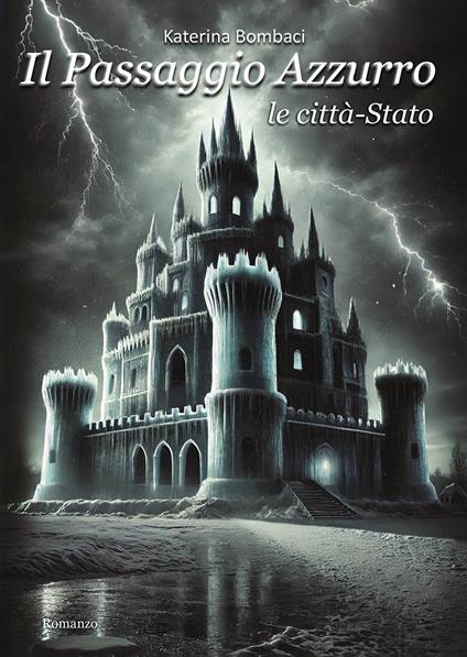 Il passaggio azzurro. Vol. 2: Le città-stato - Katerina Bombaci - copertina