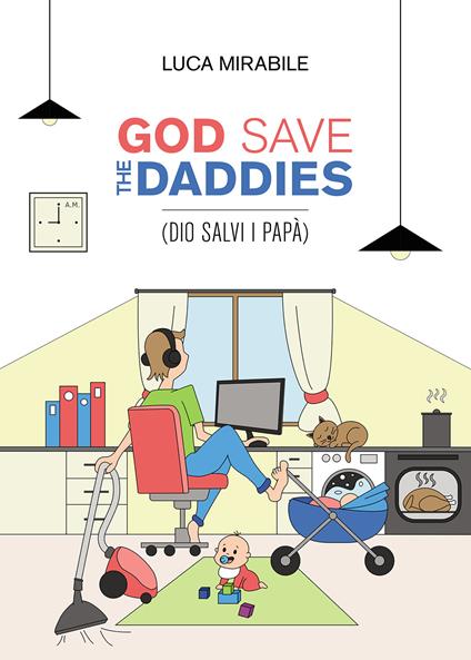 God save the daddies (Dio salvi i papà) - Luca Mirabile - copertina