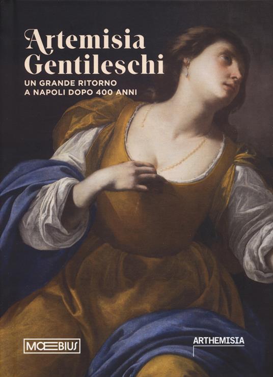 Artemisia Gentileschi. Un grande ritorno a Napoli dopo 400 anni. Catalogo della mostra (Napoli, 19 luglio 2024-19 gennaio 2025) - copertina