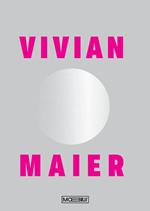 Vivian Maier. Ediz. illustrata