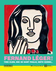 Fernand Léger! Yves Klein, Niki de Saint Phalle, Keith Haring...