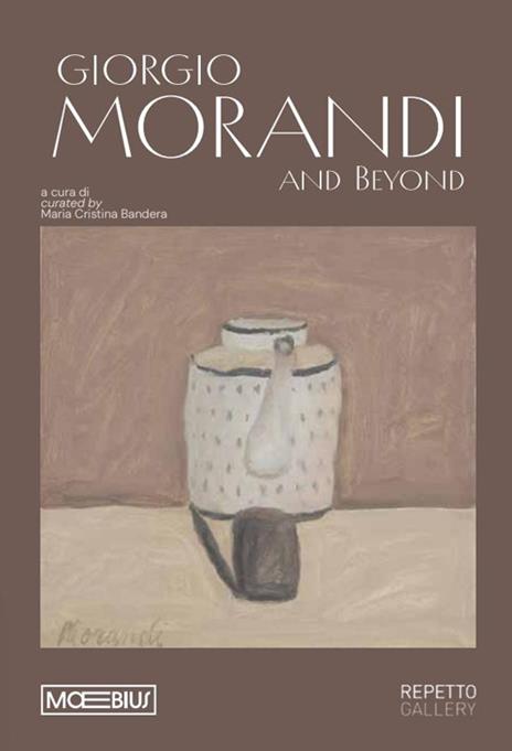 Giorgio Morandi and beyond. Ediz. italiana e inglese - copertina
