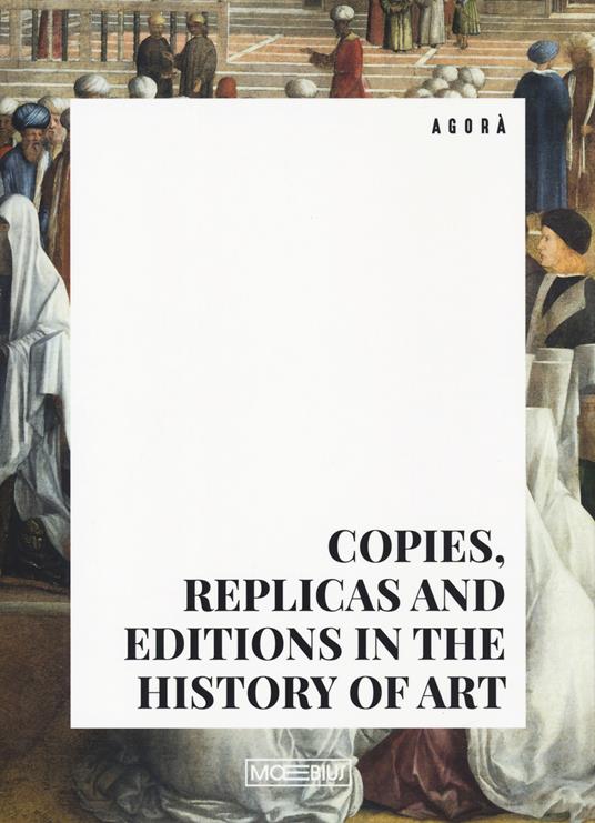 Copies, replicas and editions in the history of art - copertina