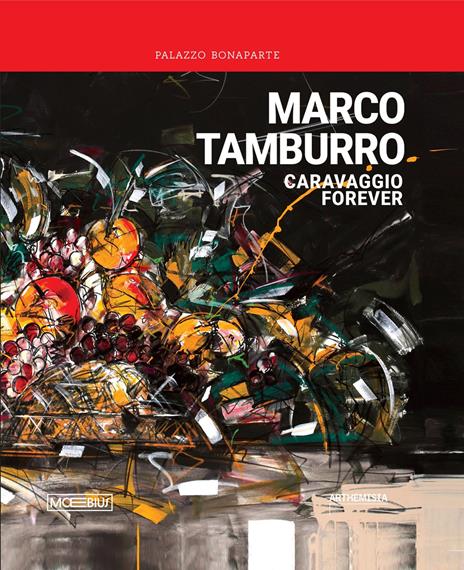Marco Tamburro. Caravaggio forever - copertina