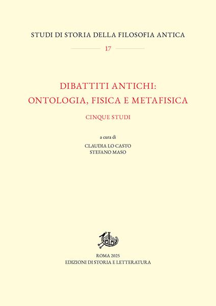 Dibattiti antichi: ontologia, fisica e metafisica. Cinque studi - copertina