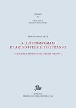 Gli Hypomnemata di Aristotele e Teofrasto. La ricerca storica del primo Peripato