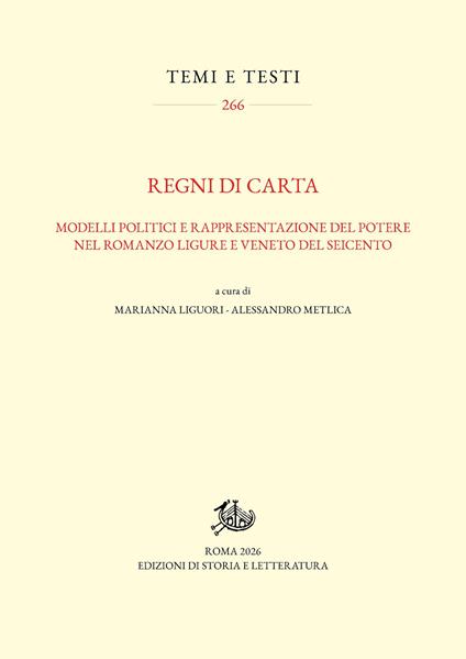Regni di carta. Modelli politici e rappresentazione del potere nel romanzo ligure e veneto del Seicento - copertina