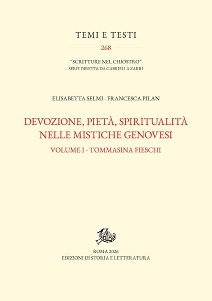 Devozione, pietà, spiritualità nelle mistiche genovesi. Vol. 1: Tommasina Fieschi - Elisabetta Selmi,Francesca Pilan - copertina