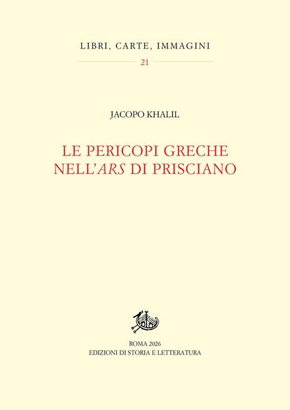 Le pericopi greche nell'«ars» di Prisciano - Jacopo Khalil - copertina