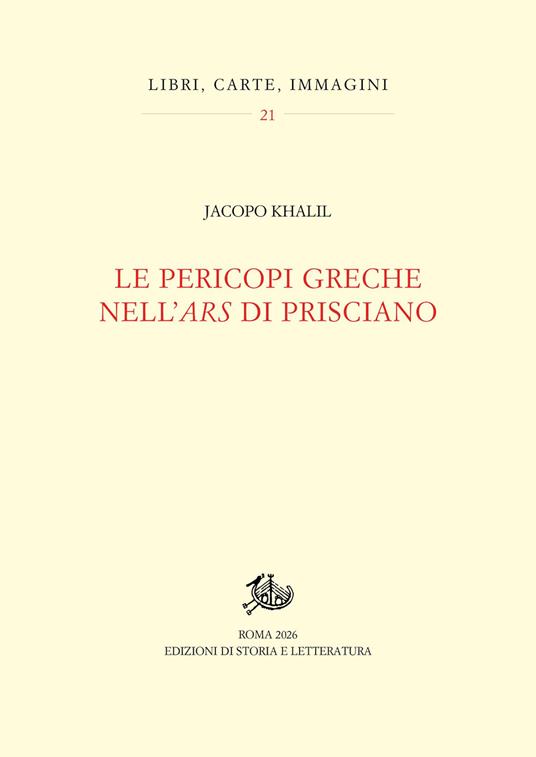 Le pericopi greche nell'«ars» di Prisciano - Jacopo Khalil - copertina