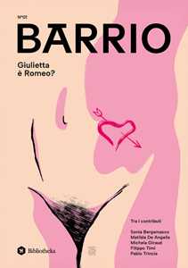 Libro Barrio (2025). Vol. 1: Giulietta è Romeo? 