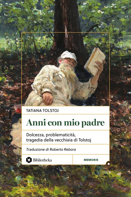 Anni con mio padre. Dolcezza, problematicità, tragedia della vecchiaia di Tolstoj - Tatiana Tolstoj - copertina
