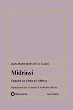 Midriasi. Seguito da verso gli iceberg