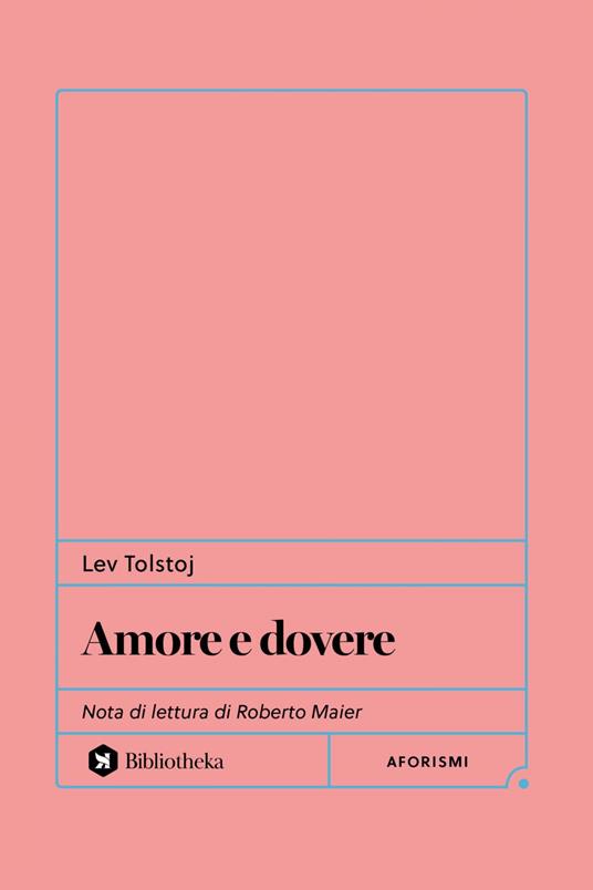 Amore e dovere. Aforismi - Lev Tolstoj,Antonio Salucci - ebook