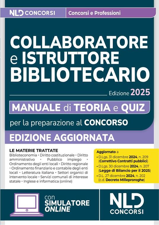 Concorsi collaboratore e istruttore bibliotecario. Manuale di teoria e quiz per tutte le prove 2025. Con simulatore online - copertina