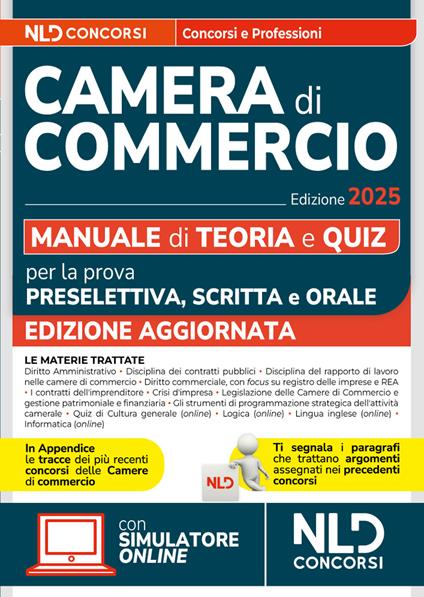 Concorsi Camera di Commercio. Manuale per la prova preselettiva, scritta e orale 2025 per tutti i profili. Con software di simulazione - copertina