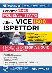 Concorso per 1500 allievi vice ispettori della Polizia di Stato. Manuale con teoria e quiz. Con software di simulazione