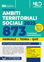 Concorso ATS (Ambiti Territoriali Sociali) per 873 Funzionari amministrativi. Manuale con teoria e quiz 2025. Con espansione online