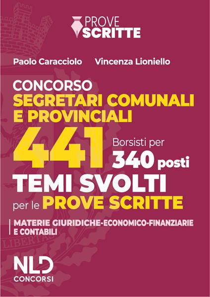 Manuale 441 segretari comunali e provinciali per le prove scritte 2025. Con tracce su argomenti di carattere giuridico e di carattere economico-finanziario - copertina