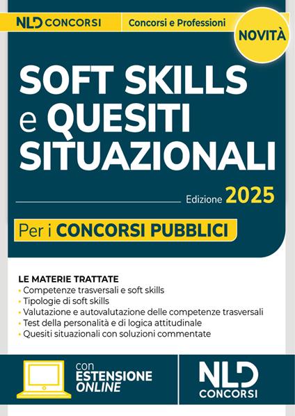 Soft skills e quesiti situazionali per i concorsi pubblici. Manuale per tutti i concorsi 2025 - Balestrucci I. - copertina
