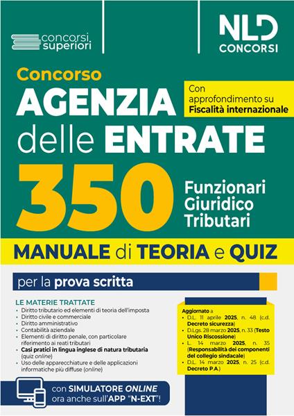 Concorso 350 Funzionari giuridico-tributari Agenzia Delle Entrate. Manuale di teoria e quiz con simulatore online con approfondimento su fiscalità internazionale e casi pratici in inglese. Con software di simulazione - copertina