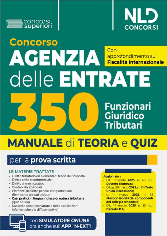 Concorso 350 Funzionari giuridico-tributari Agenzia Delle Entrate. Manuale di teoria e quiz con simulatore online con approfondimento su fiscalità internazionale e casi pratici in inglese. Con software di simulazione - copertina