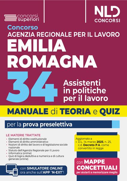 Manuale concorso Agenzia Regionale per il Lavoro Emilia-Romagna. 34 assistenti in politiche per il lavoro. Prova preselettiva, teoria e quiz 2025. Con software di simulazione - copertina