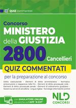 Concorso Ministero della Giustizia per 2800 cancellieri. Quiz commentati per la preparazione al concorso 2025. Con espansione online
