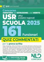 Concorso 161 Funzionari USR, Ministero Istruzione e Merito. Quiz commentati per la preparazione a concorso. Con espansione online