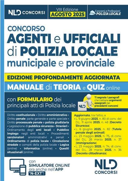 Concorso agenti e ufficiali di Polizia locale. Manuale con teoria e quiz VIII edizione 2025. Con omino segnatracce e formulario degli atti. Con espansione online - copertina