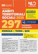 Concorso ATS (Ambiti Territoriali Sociali) per 297 funzionari pedagogisti. Manuale con teoria e quiz conforme al bando
