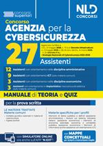 Concorso Agenzia per la Cybersicurezza Nazionale 27 assistenti. Manuale di teoria e quiz per la preparazione al concorso. Nuova ediz. Con espansione online