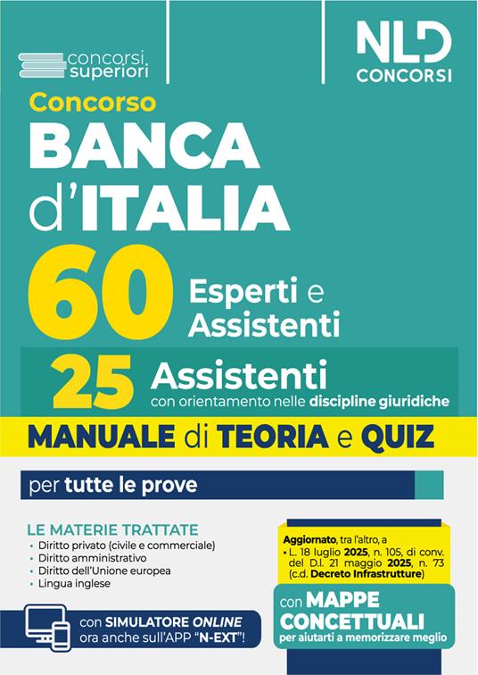 Concorso 60 unità Banca d'Italia. 25 posti per assistenti con orientamento nelle discipline giuridiche. Manuale di teoria e quiz. Con software di simulazione - copertina